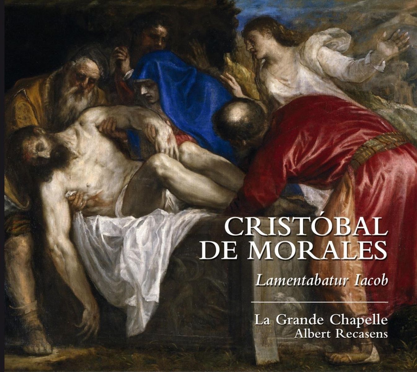 La Grande Chapelle, Albert Recasens - De Morales: Lamentabatur Iacob