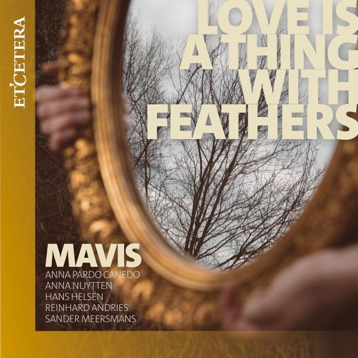 Afbeelding van Mavis - Love Is A Thing With Feathers