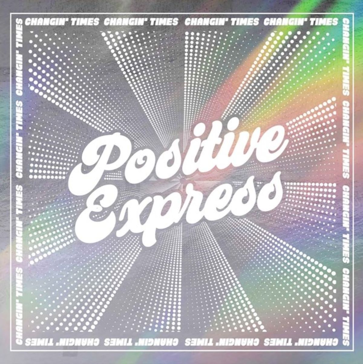 Afbeelding van Positive Express - Changin' Times