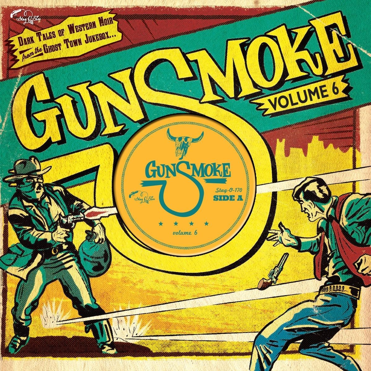 Afbeelding van Various Artists - Gunsmoke Volume 6 - Dark Tales Of Western Noir From The Ghost Town Jukebox