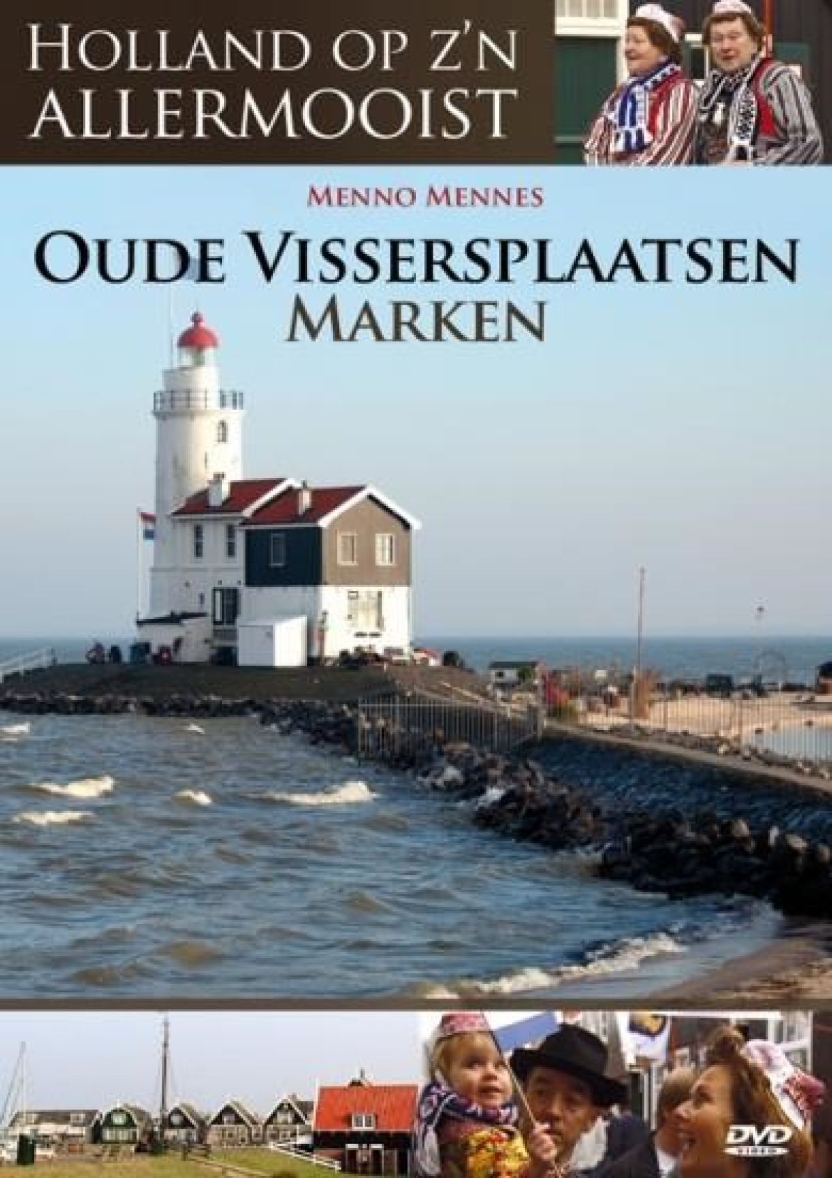 Afbeelding van Holland Op Zijn Allermooist - Oude Vissersplaatsen Marken
