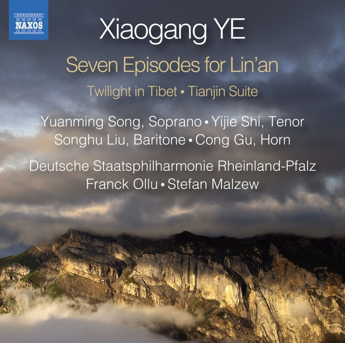 Afbeelding van Staatsphilharmonie Rheinland-Pfalz, Franck Ollu, Stefan Malzew - Xiaogang Ye: Seven Episodes For Lin'an