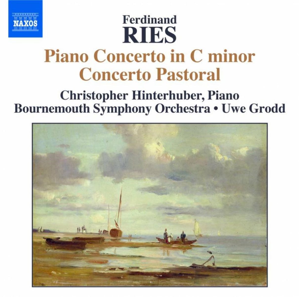 Christopher Hinterhuber, Bournemouth Symphony Orchestra, Uwe Grodd - Ries: Piano Concerto In C Minor Concerto Pastoral