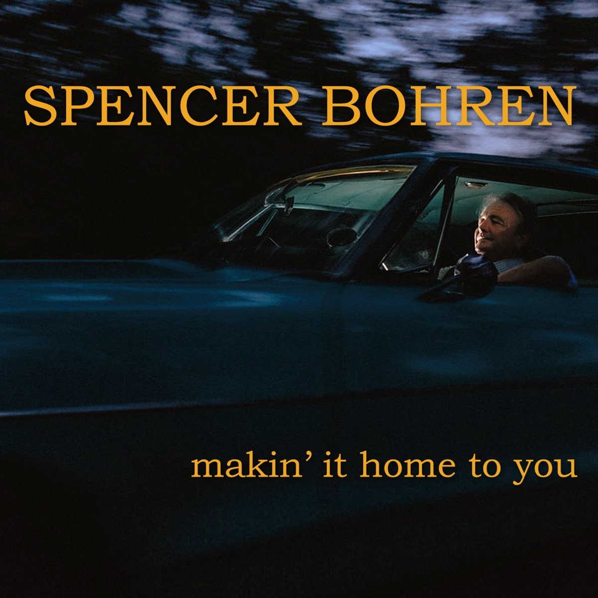 Afbeelding van Spencer Bohren - Makin' It Home To You