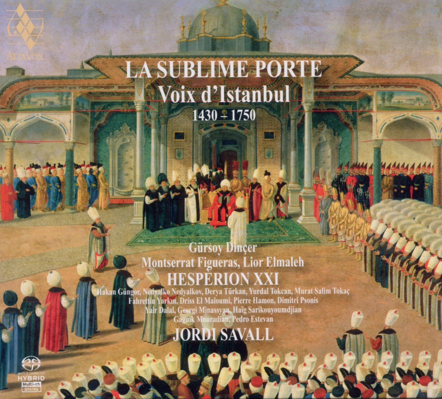 Afbeelding van Hesperion XXI, Jordi Savali - La Sublime Porte: Voix D'Istanbul 1430-1750