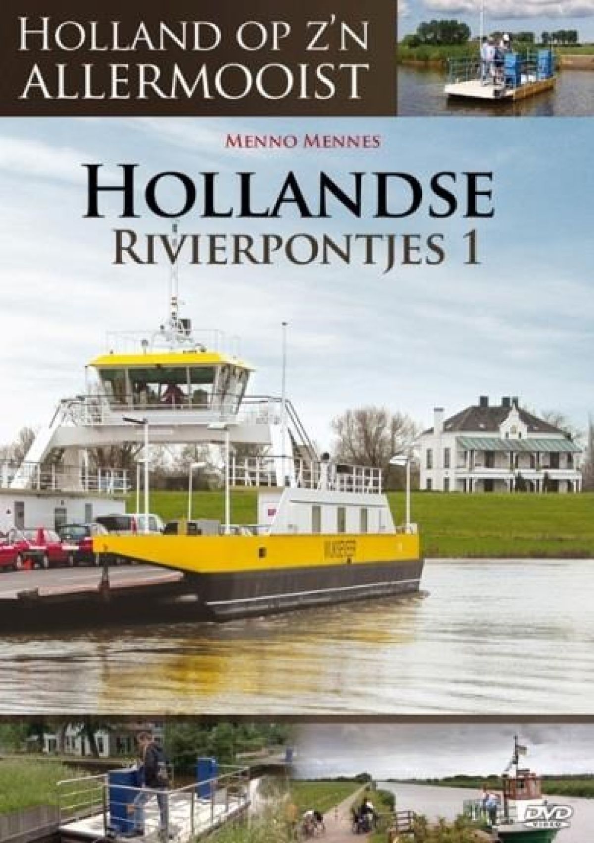 Afbeelding van Holland Op Zijn Allermooist - Hollandse Rivierpontjes Deel 1