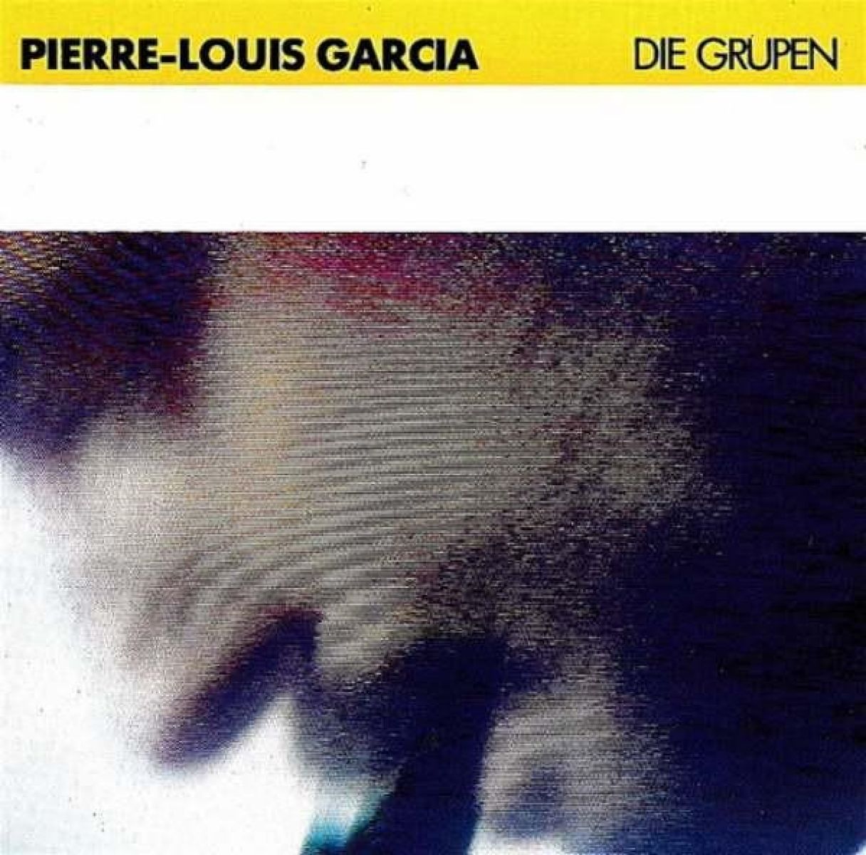 Pierre-Louis Garcia - Die Grupen