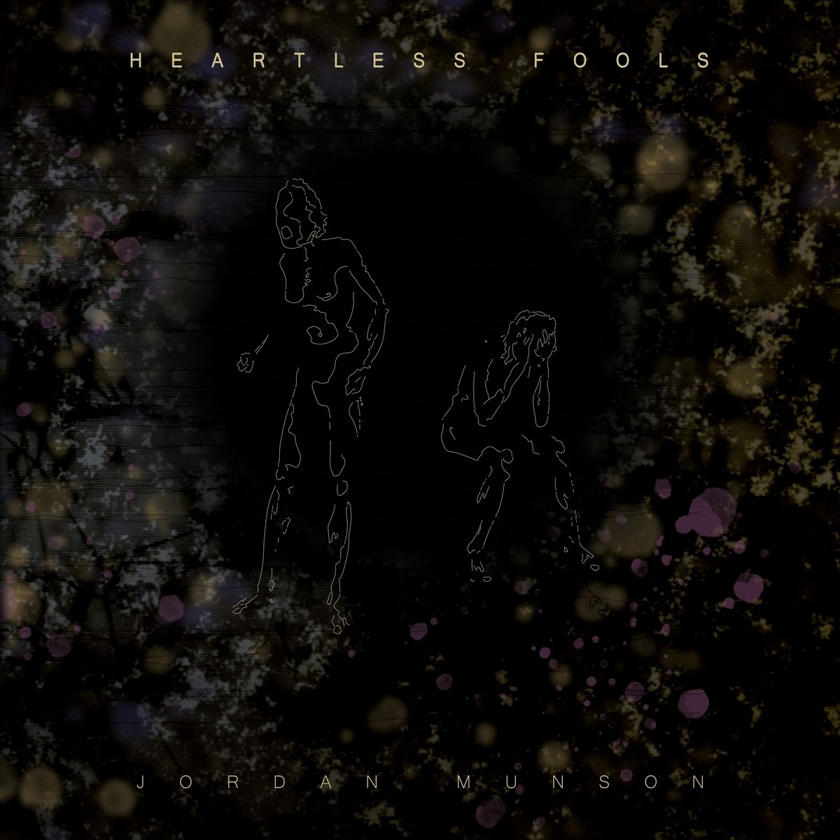 Jordan Munson - Heartless Fools
