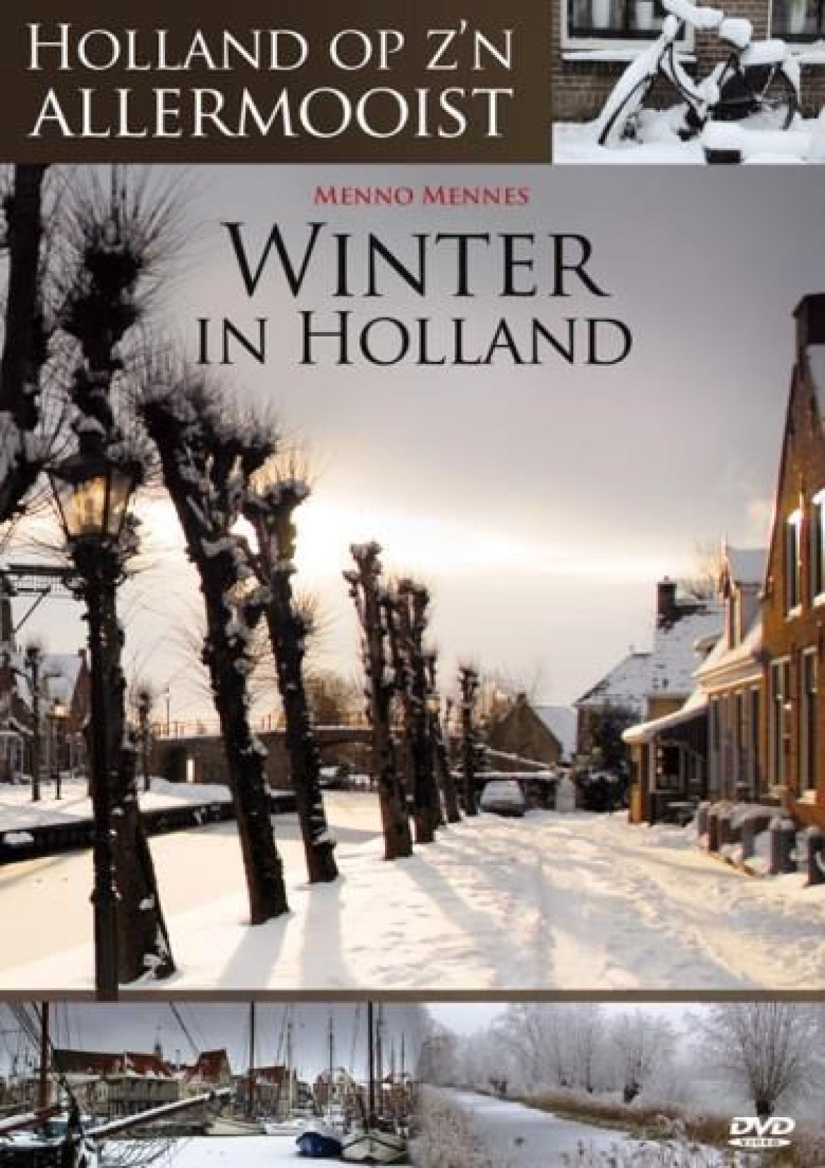 Holland Op Zijn Allermooist - Winter In Holland