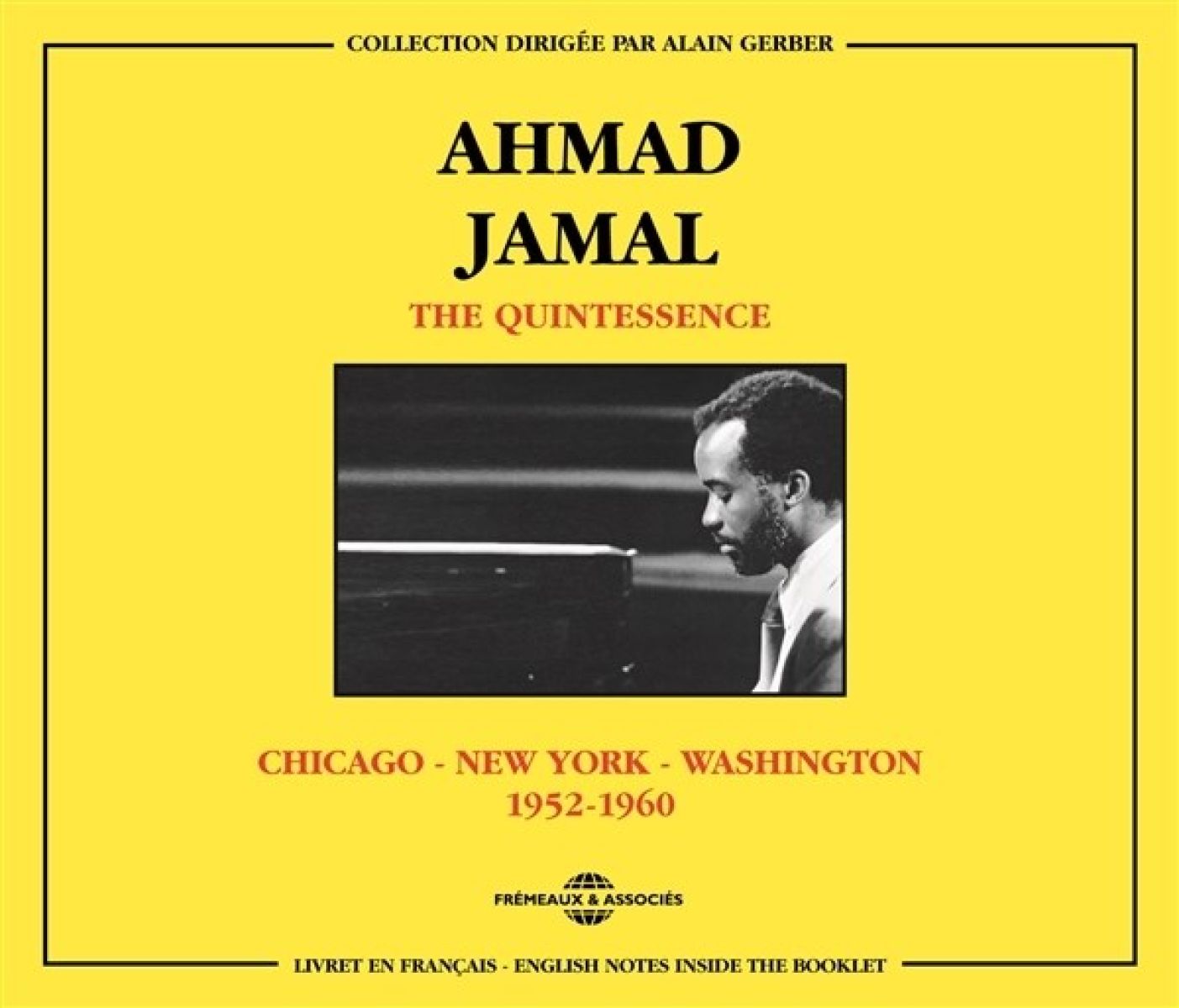 Ahmad Jamal - Chicago - New York - Washington 1952-1960