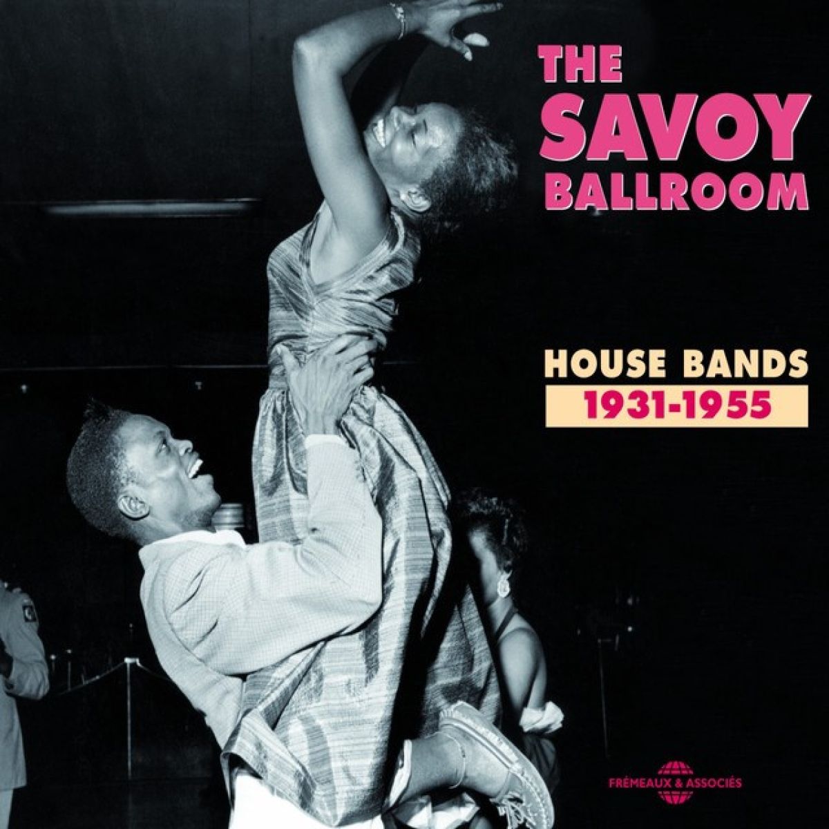 Various Artists - The Savoy Ballroom - House Bands 1931-1955