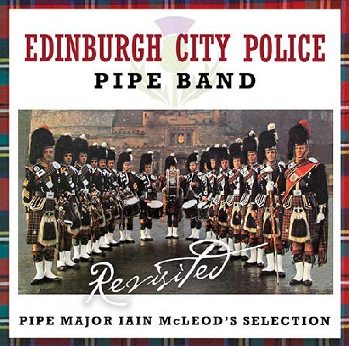 Afbeelding van Edinburgh City Police Pipe Band - Revisited. Pipe Major Ian McLeod's Selection