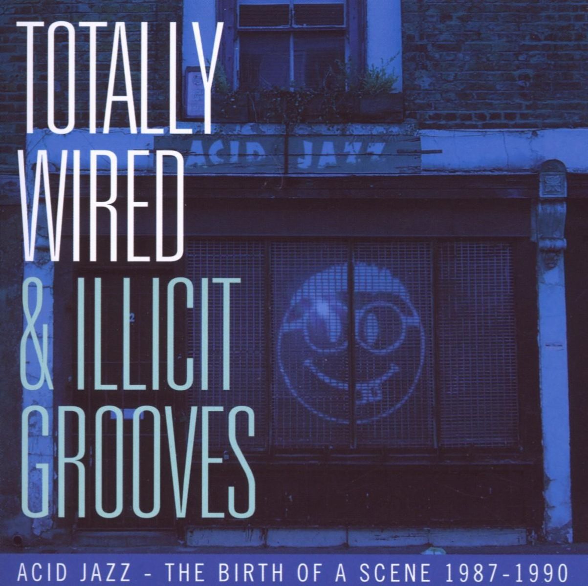 Various Artists - Totally Wired & Illicit