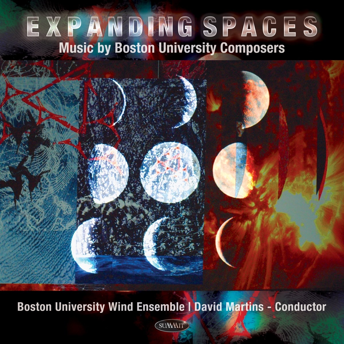 Boston University Wind Ensemble, David J. Martins - Expanding Spaces (Music By Boston University Composers)