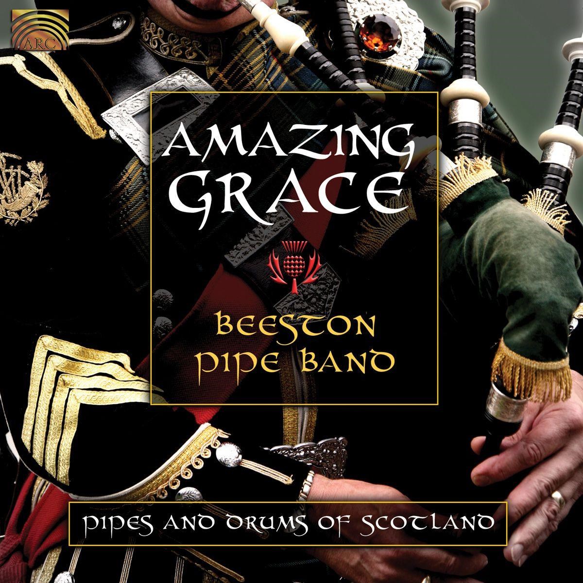 Beeston Pipe Band - Amazing Grace, Pipes And Drums Of Scotland