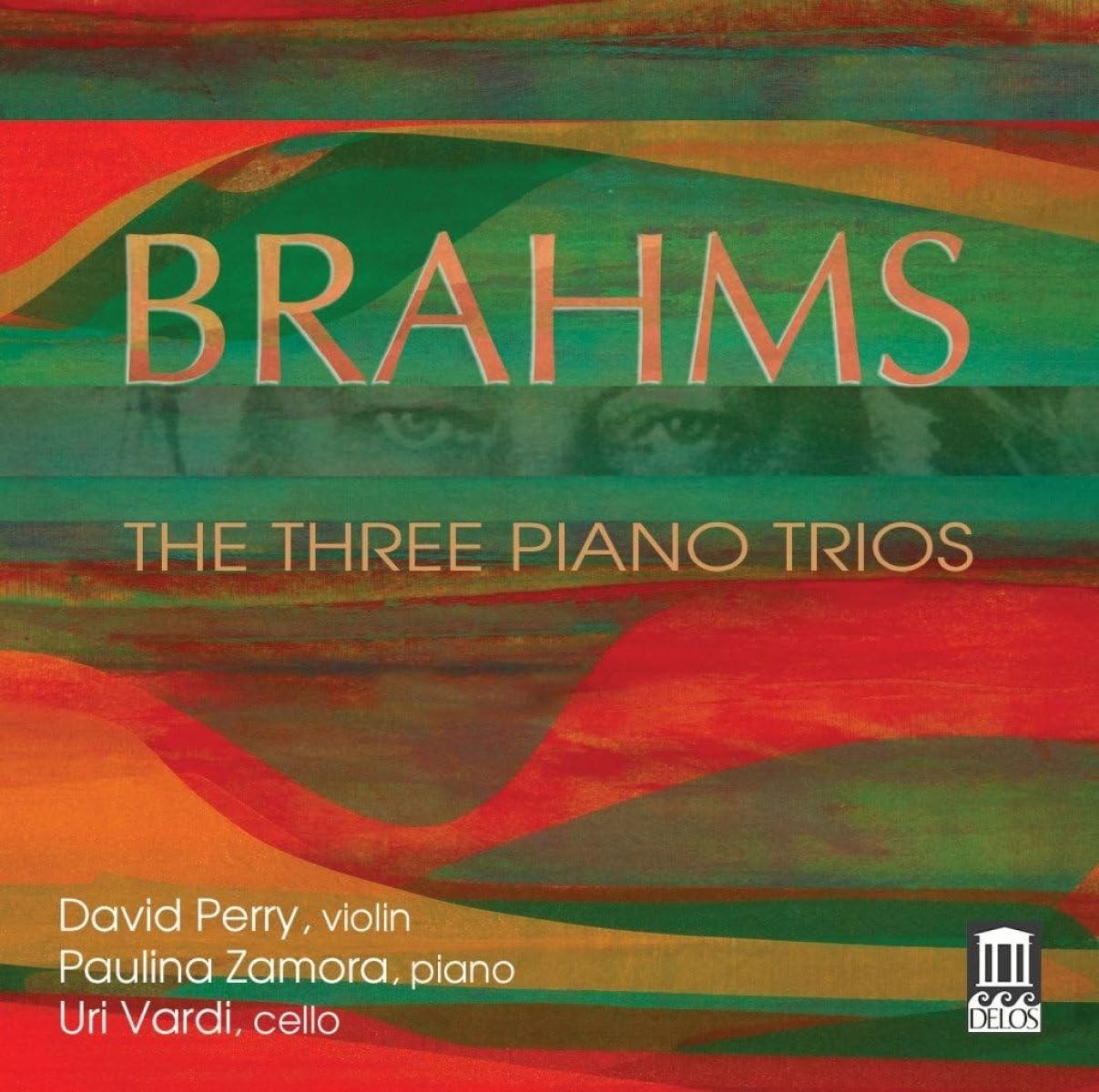 David Perry, Paulina Zamora & Uri Vardi - Brahms: The 3 Piano Trios