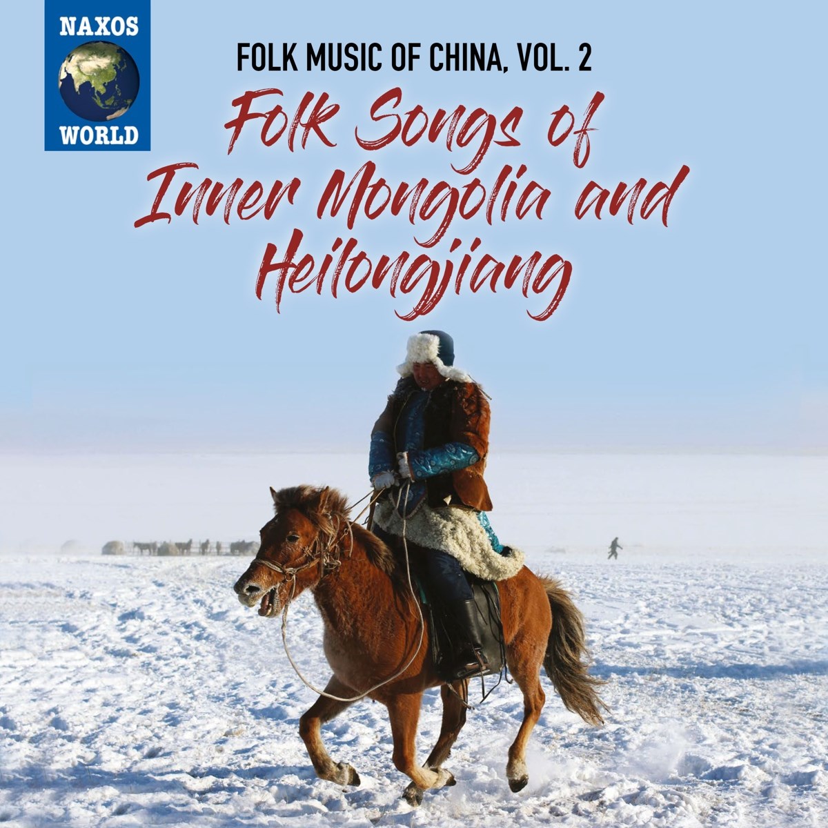 Afbeelding van Various Artists - Folk Songs Of Inner Mongolia And Heilongjiang