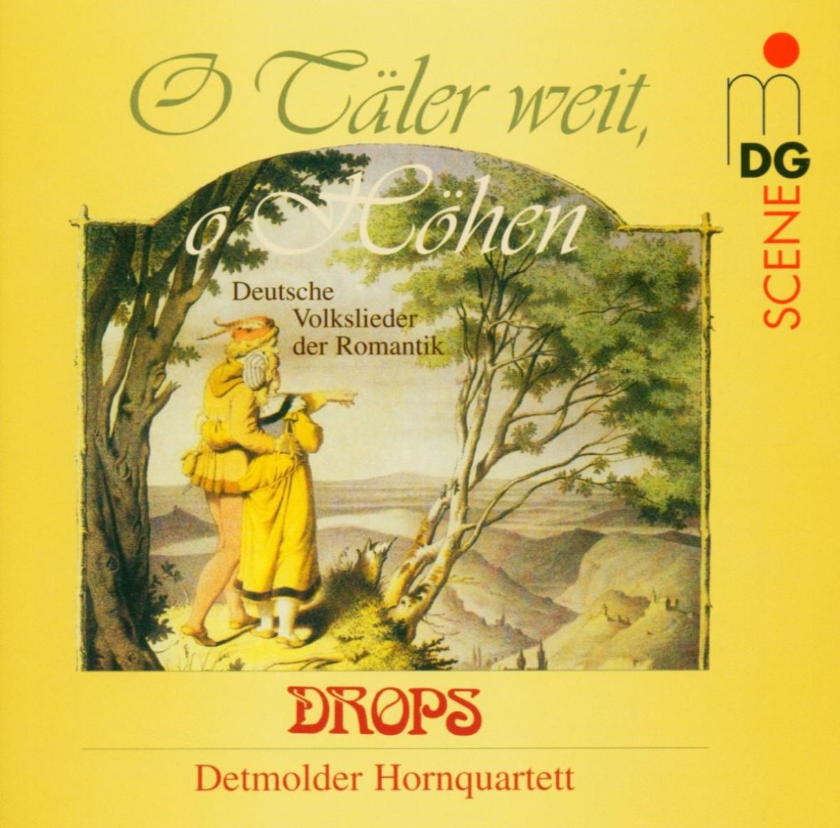 Afbeelding van Vokalquartett Drops, Detmolder Hornquartett - O Täler Weit, O Höhen (Deutsche Volkslieder Der Romantik)