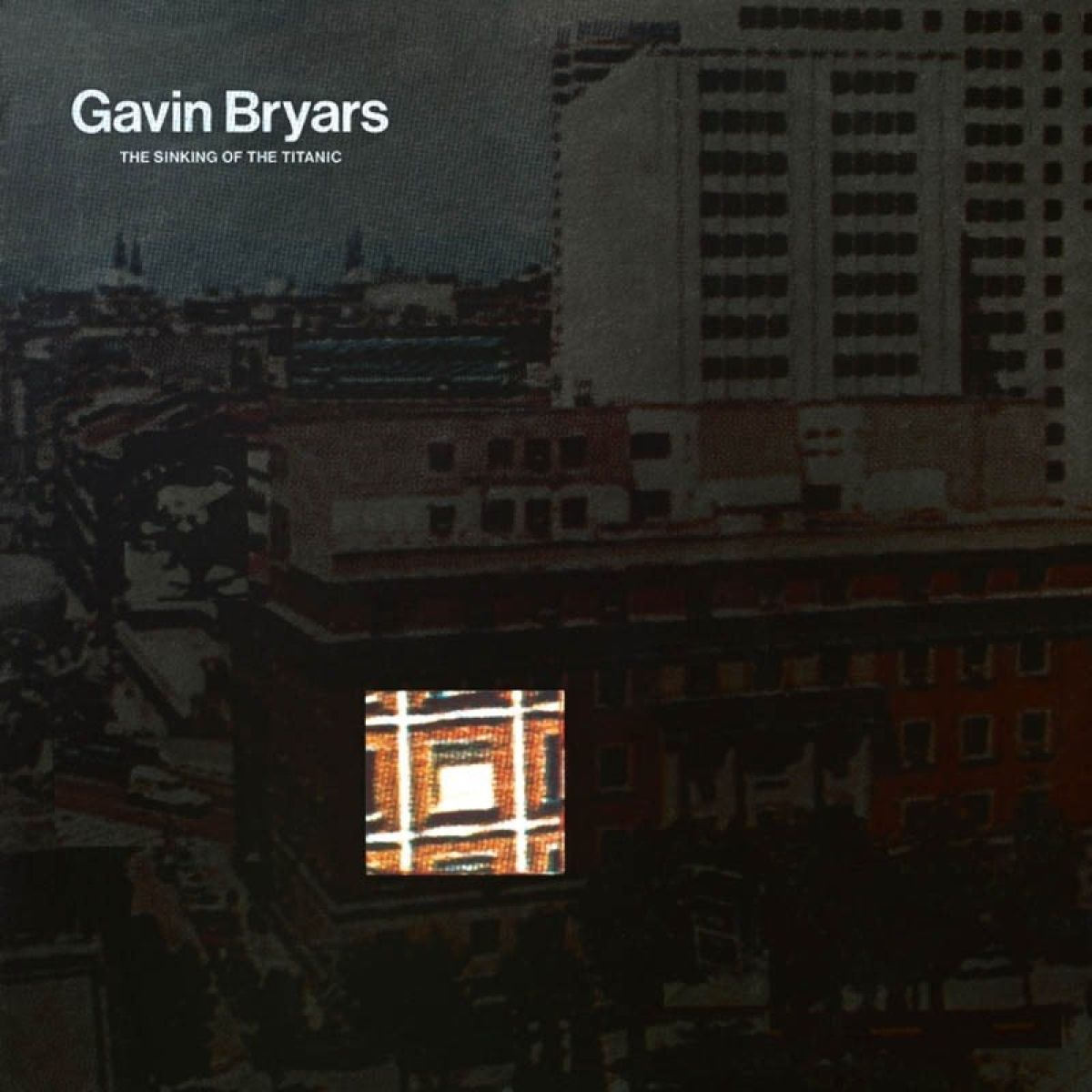 Afbeelding van Gavin Bryars - The Sinking Of The Titanic