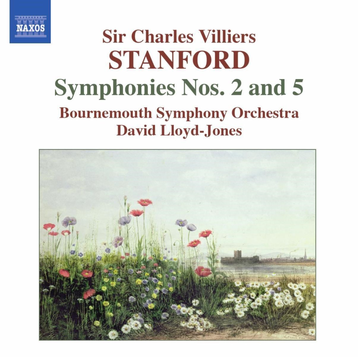 Bournemouth Symphony Orchestra, David Lloyd-Jones - Stanford: Symphonies Nos. 2 And 5