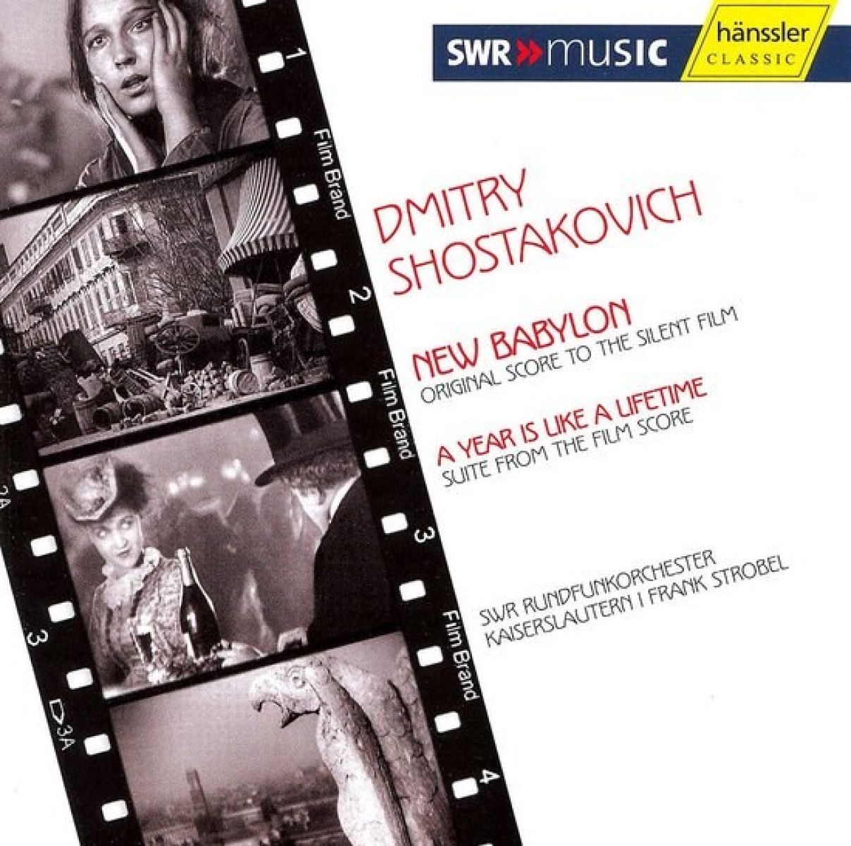 SWR Rundfunkorchester Kaiserslautern, Frank Strobel - Shostakovich: New Babylon | A Year Is Like A Lifetime