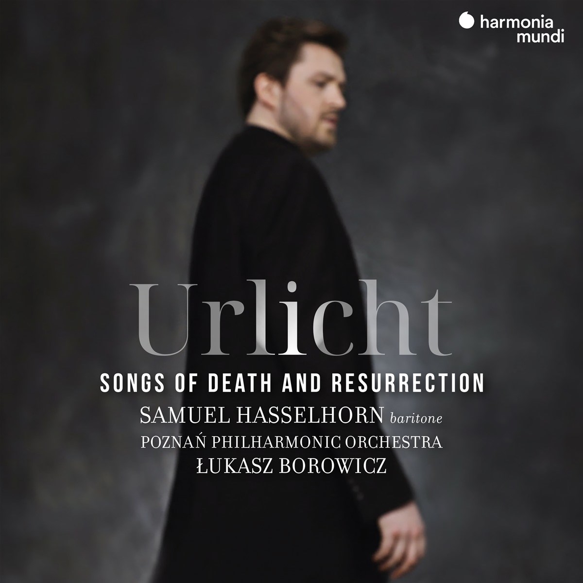 Poznan Philharmonic Orchestra & Lukasz Borowicz - Urlicht: Songs Of Death And Resurrection