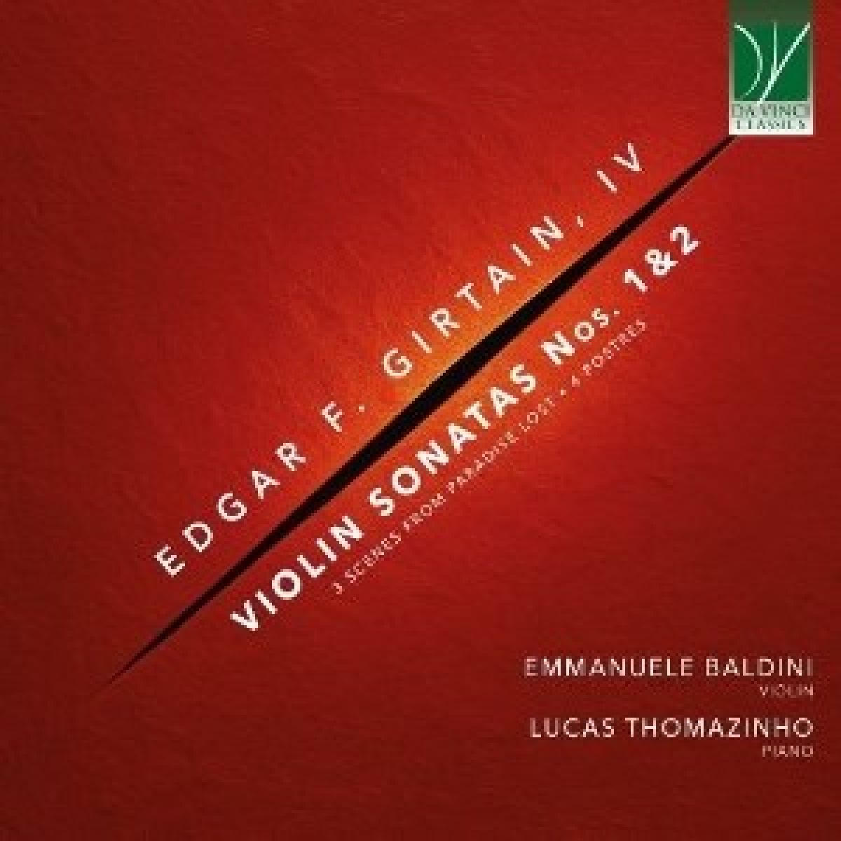 Emmanuele Baldini & Lucas Thomazinho - Edgar F. Girtain IV: Violin Sonatas Nos. 1-3, Scenes From Paradise Lost, 4 Postres