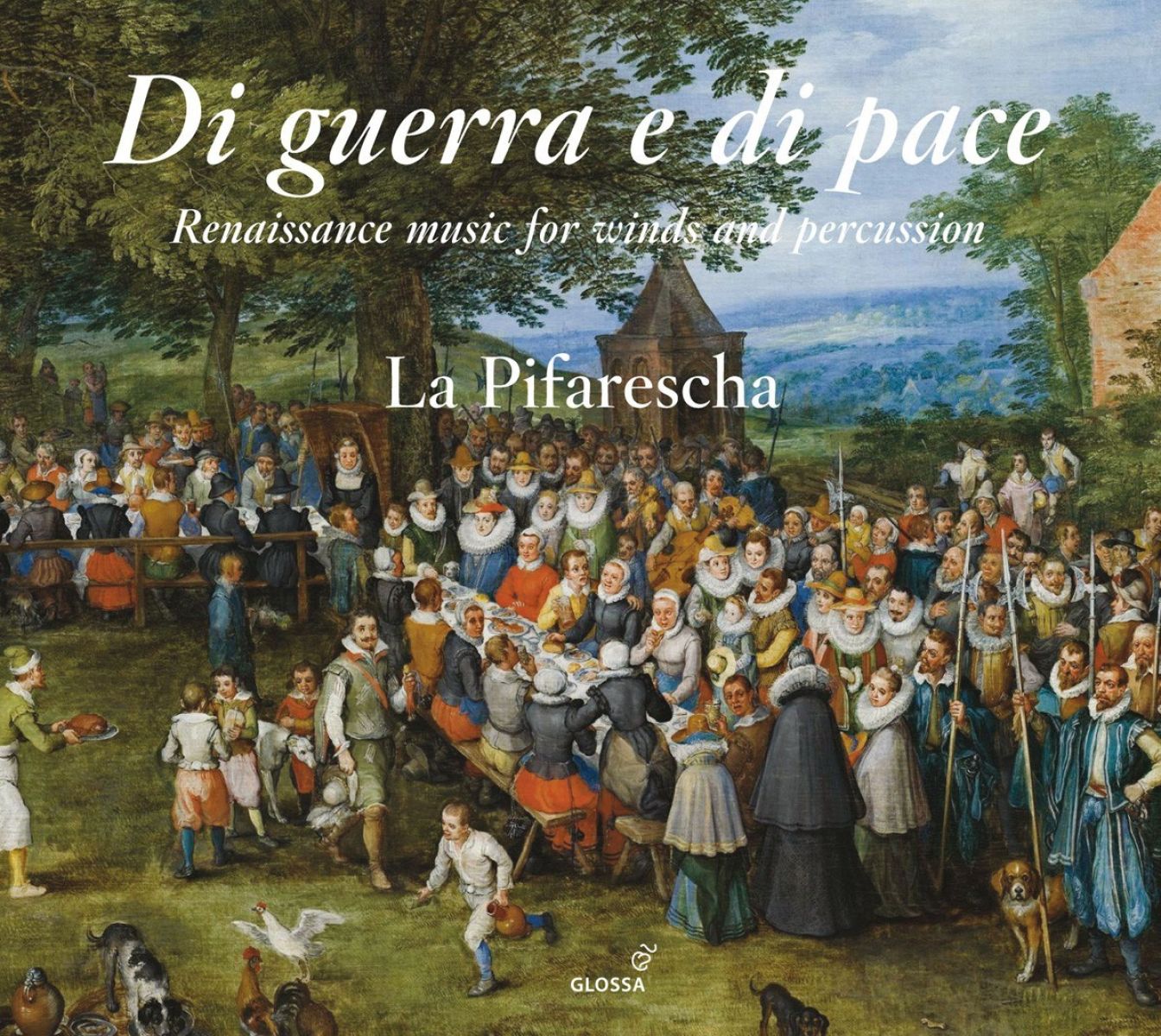 Afbeelding van La Pifarescha - Di Guerra E Di Pace - Renaissance Music For Winds And Percussion