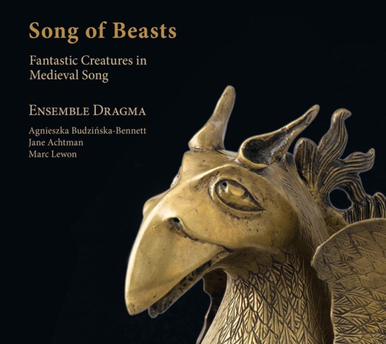 Afbeelding van Ensemble Dragma, Jane Achtman, Agnieszka Budzinska-Bennett, Marc Lewon - Song Of Beasts: Fantastic Creatures In Medieval Song