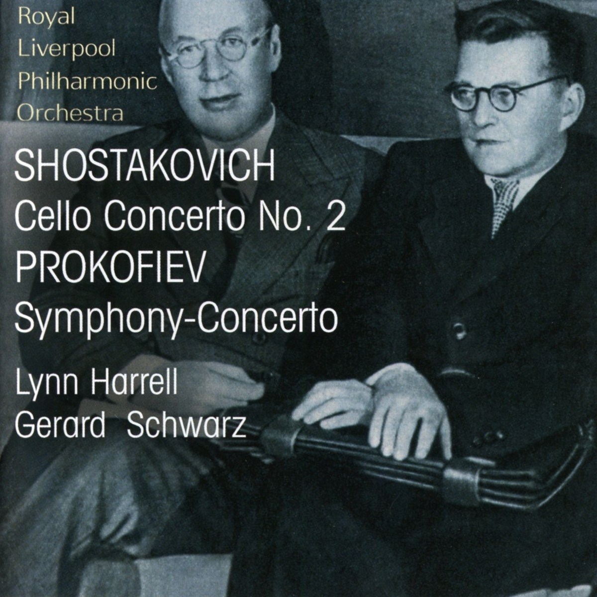 Afbeelding van Lynn Harrell, Royal Liverpool Philharmonic Orchestra, Gerard Schwarz - Prokofiev: Cello Concerto No. 2, Symphony-Concerto