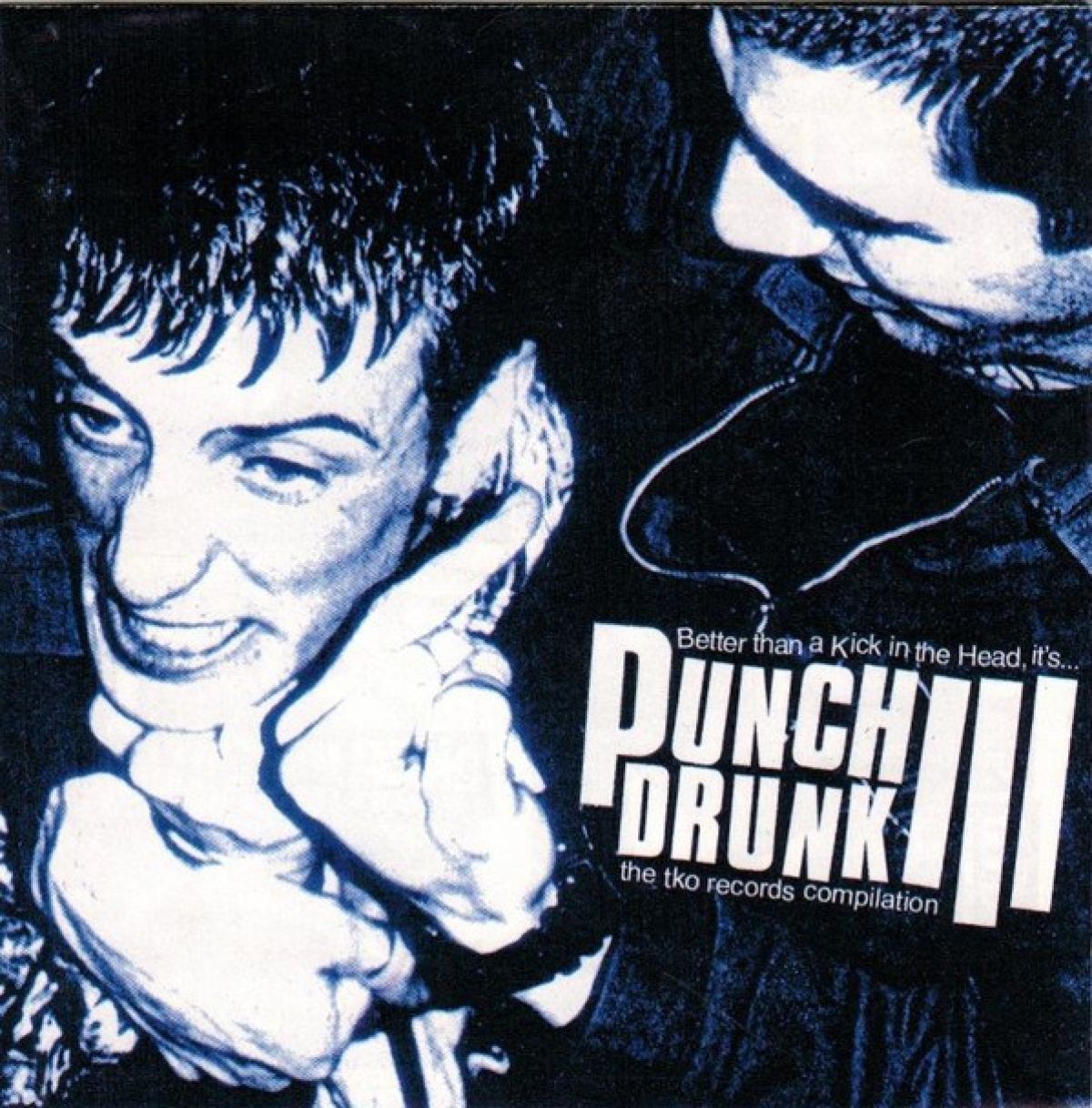 Various Artists - Better Than A Kick In The Head, It's... Punch Drunk III