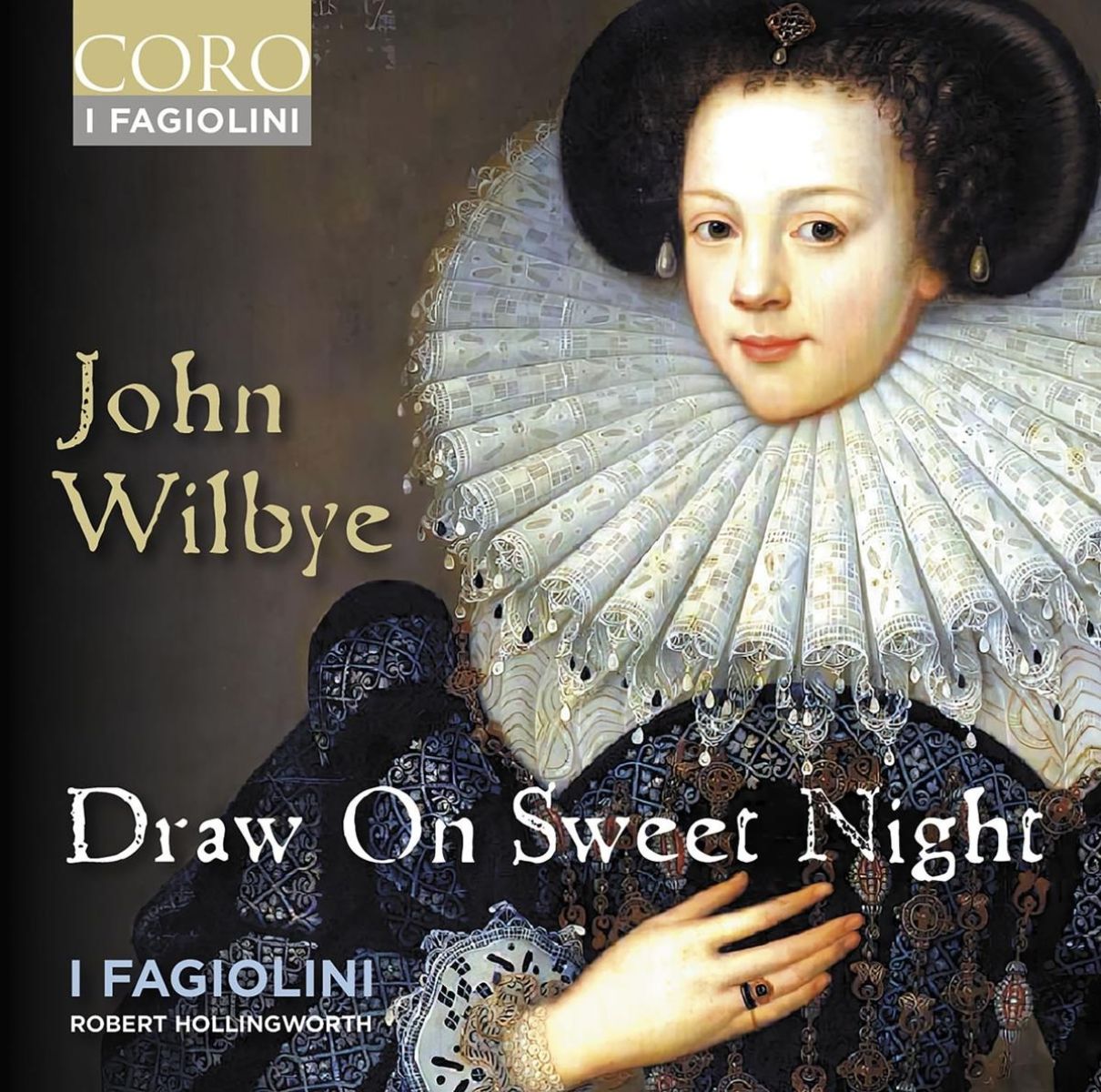 Afbeelding van I Fagiolini, Robert Hollingworth - Wilbye: Draw On Sweet Night