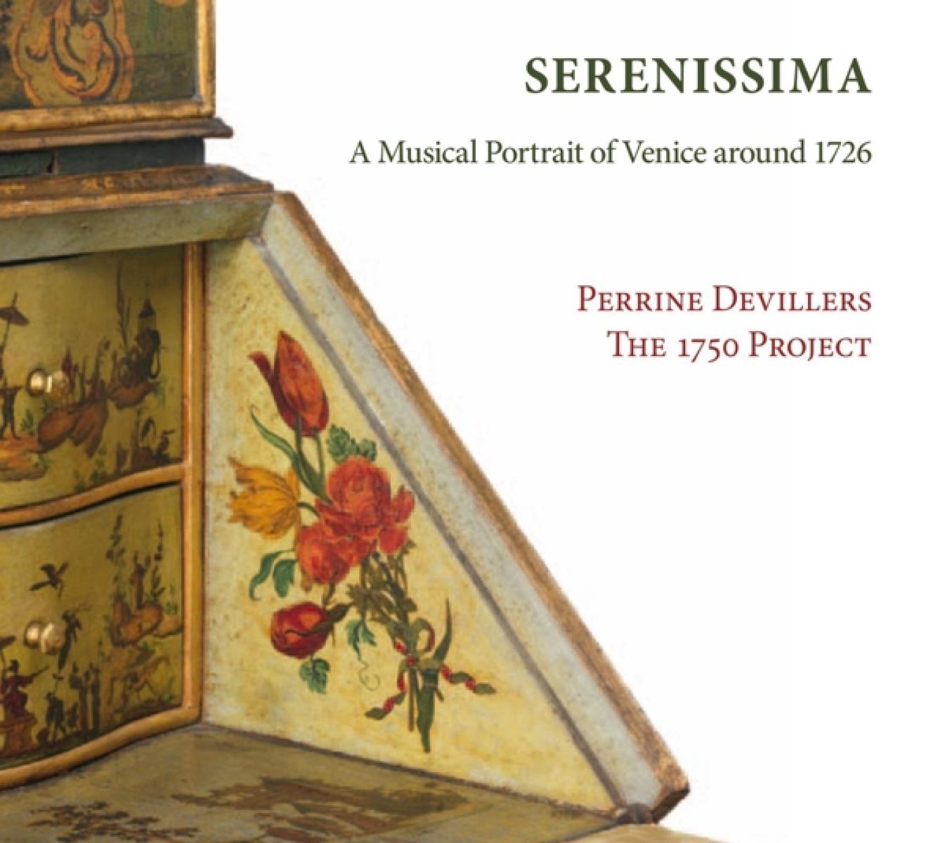 Afbeelding van Perrine Devillers, The 1750 Project - Serenissima: A Musical Portrait Of Venice Around 1726