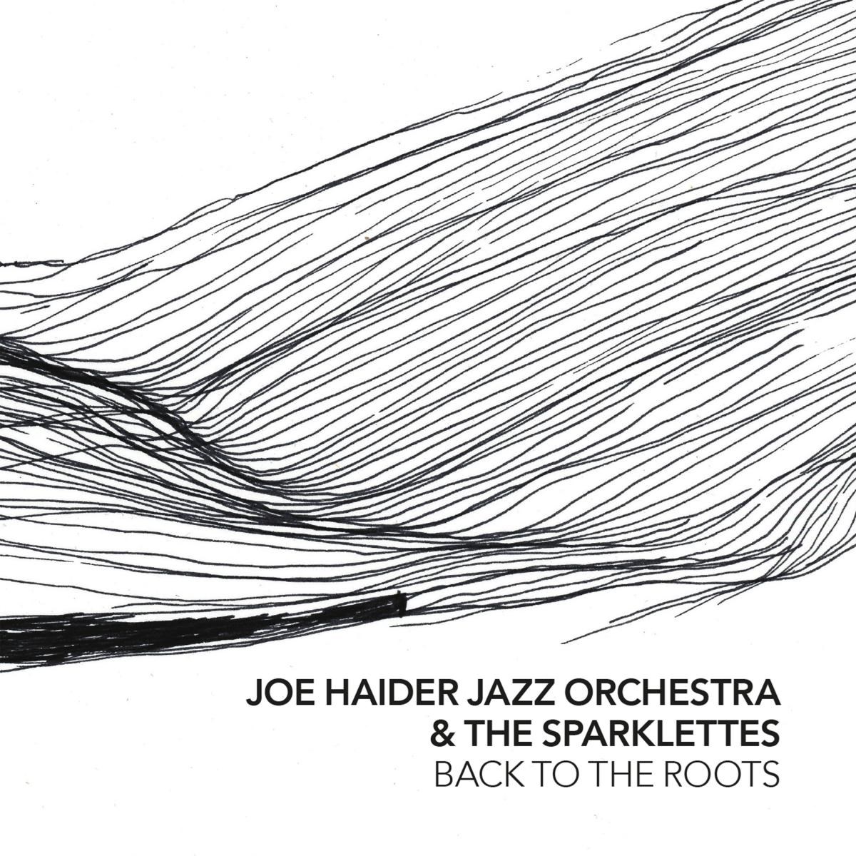 The Joe Haider Jazz Orchestra & The Sparklettes - Back To The Roots