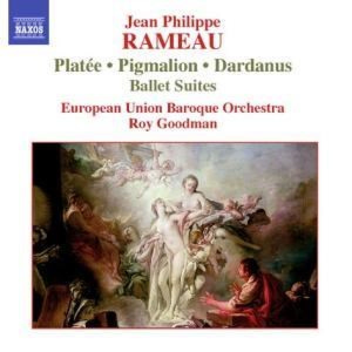 European Union Baroque Orchestra - Rameau: Suite From Platée | Pigmalion | Dardanus