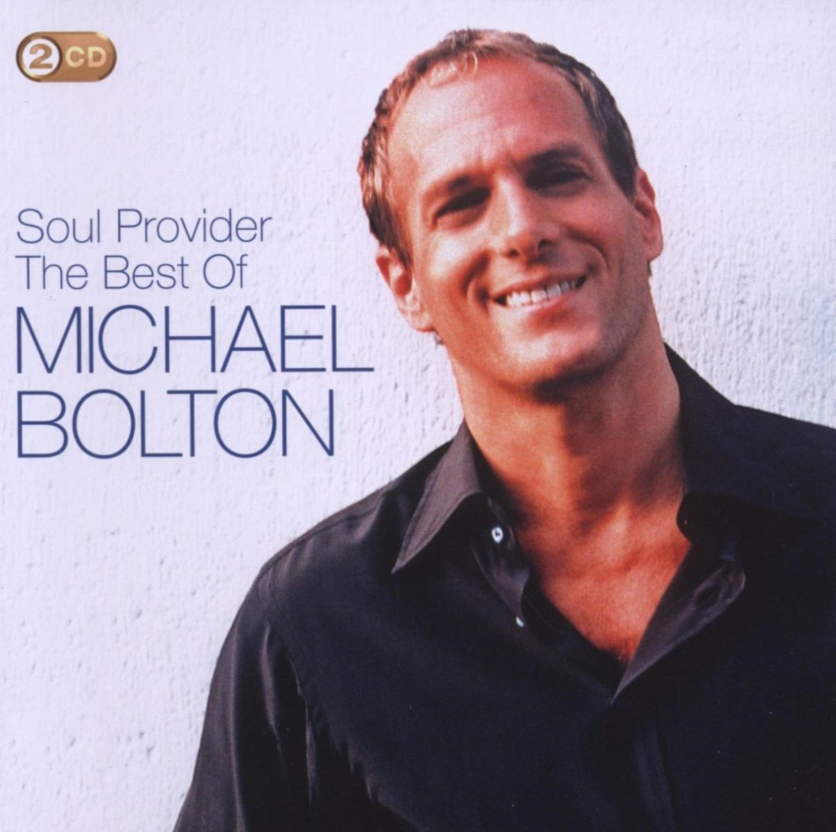 Michael Bolton - The Soul Provider: The Best Of