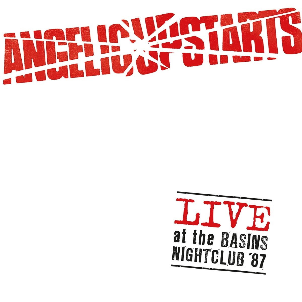 Afbeelding van Angelic Upstarts - Live At The Basins Nightclub '87