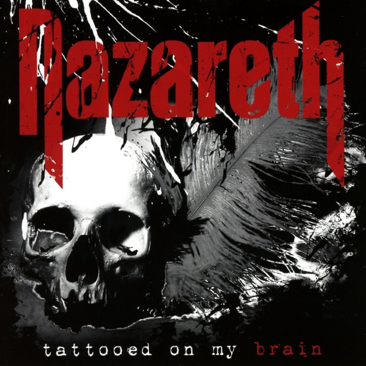 Nazareth - Tattooed On My Brain