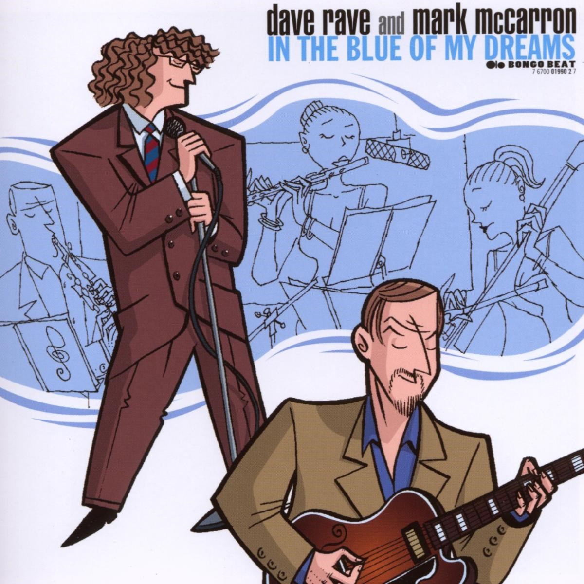 Dave Rave & Mark McCarron - In The Blue Of My Dreams