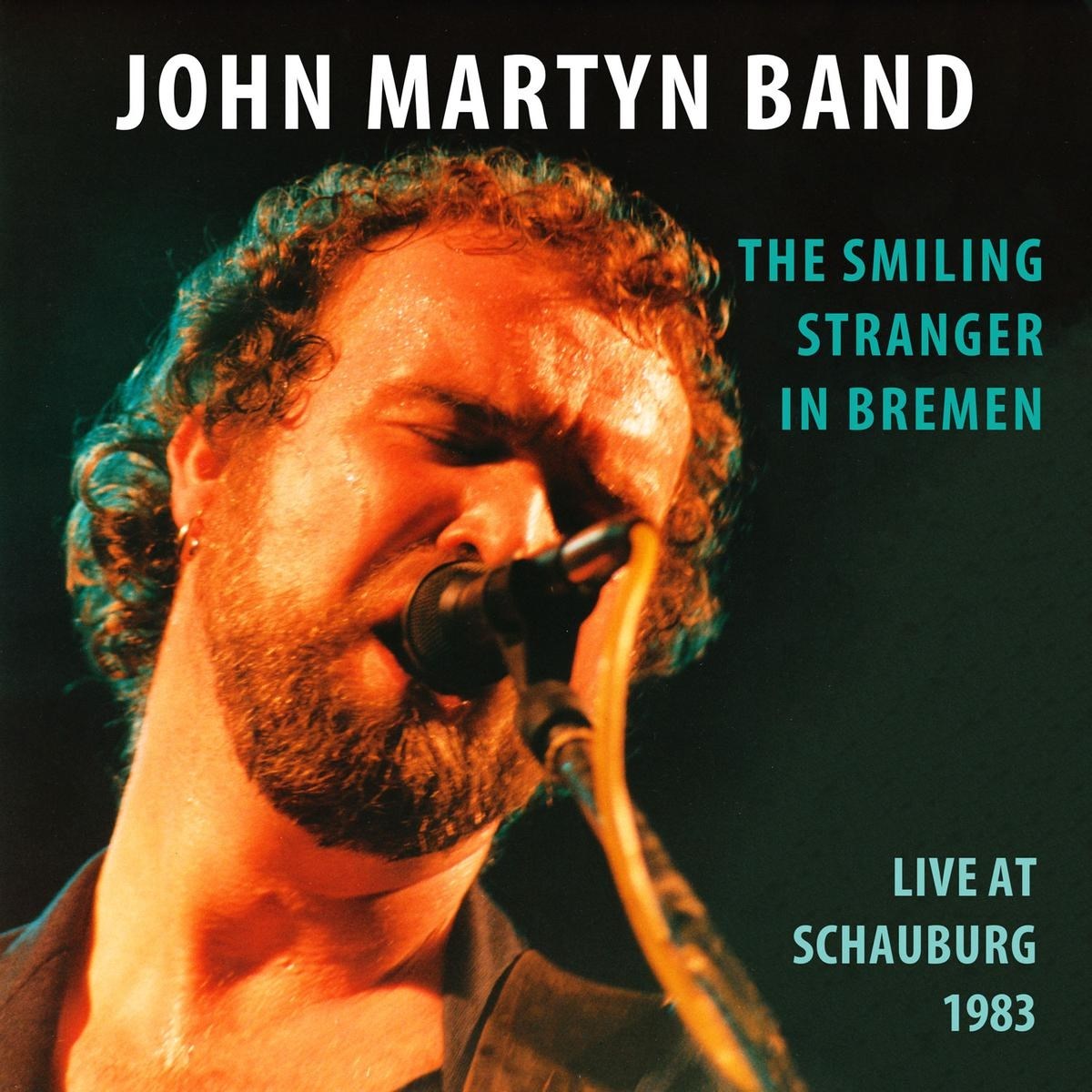 Afbeelding van The John Martyn Band - The Smiling Stranger In Bremen (Live At Schauburg 1983)