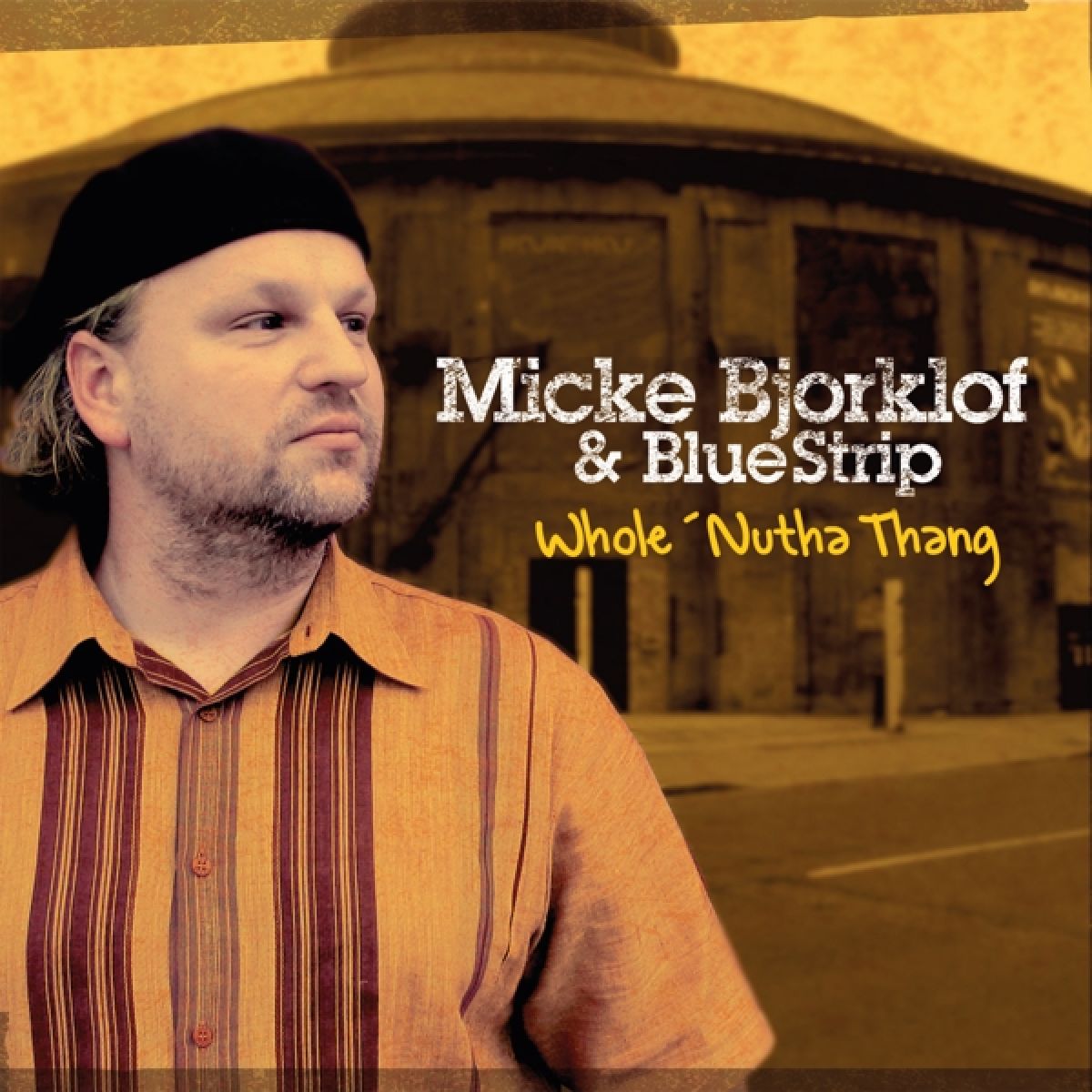 Afbeelding van Micke Bjorklof & Blue Strip - Whole 'Nutha Thang