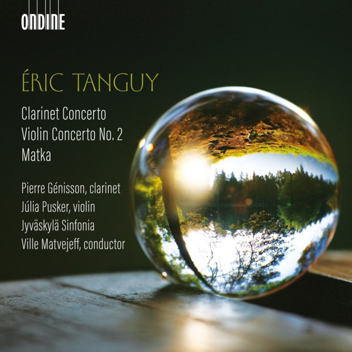 Pierre Genisson, Júlia Pusker, Jyväskylä Sinfonia, Ville Matvejeff - Tanguy: Clarinet Concerto | Violin Concerto No. 2 | Matka