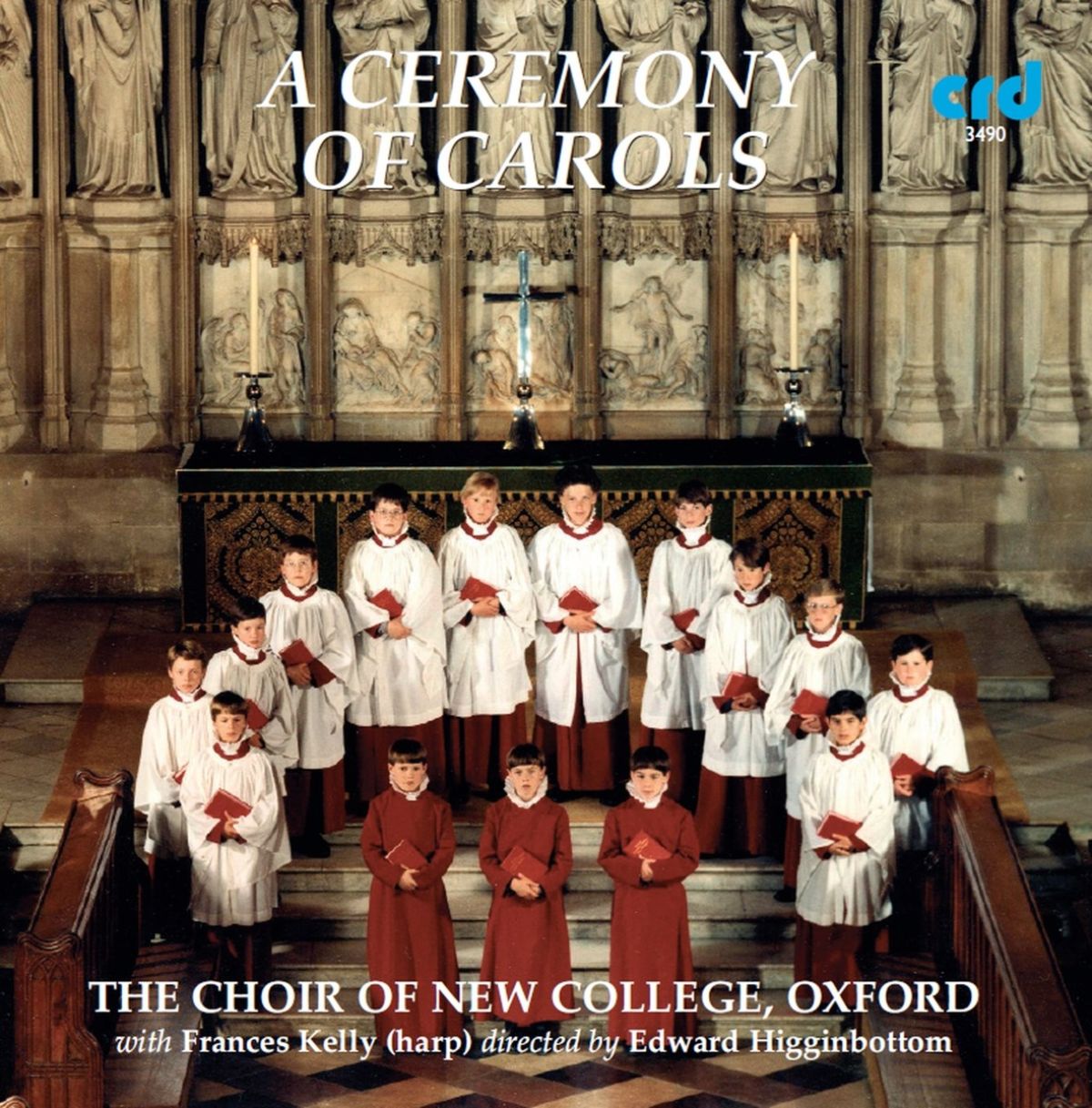 Choir Of New College Oxford, Edward Higginbottom - Ceremony Of Carols