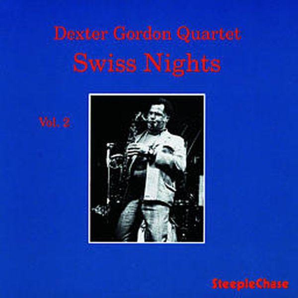 Afbeelding van Dexter Gordon Quartet - Swiss Nights Vol. 2