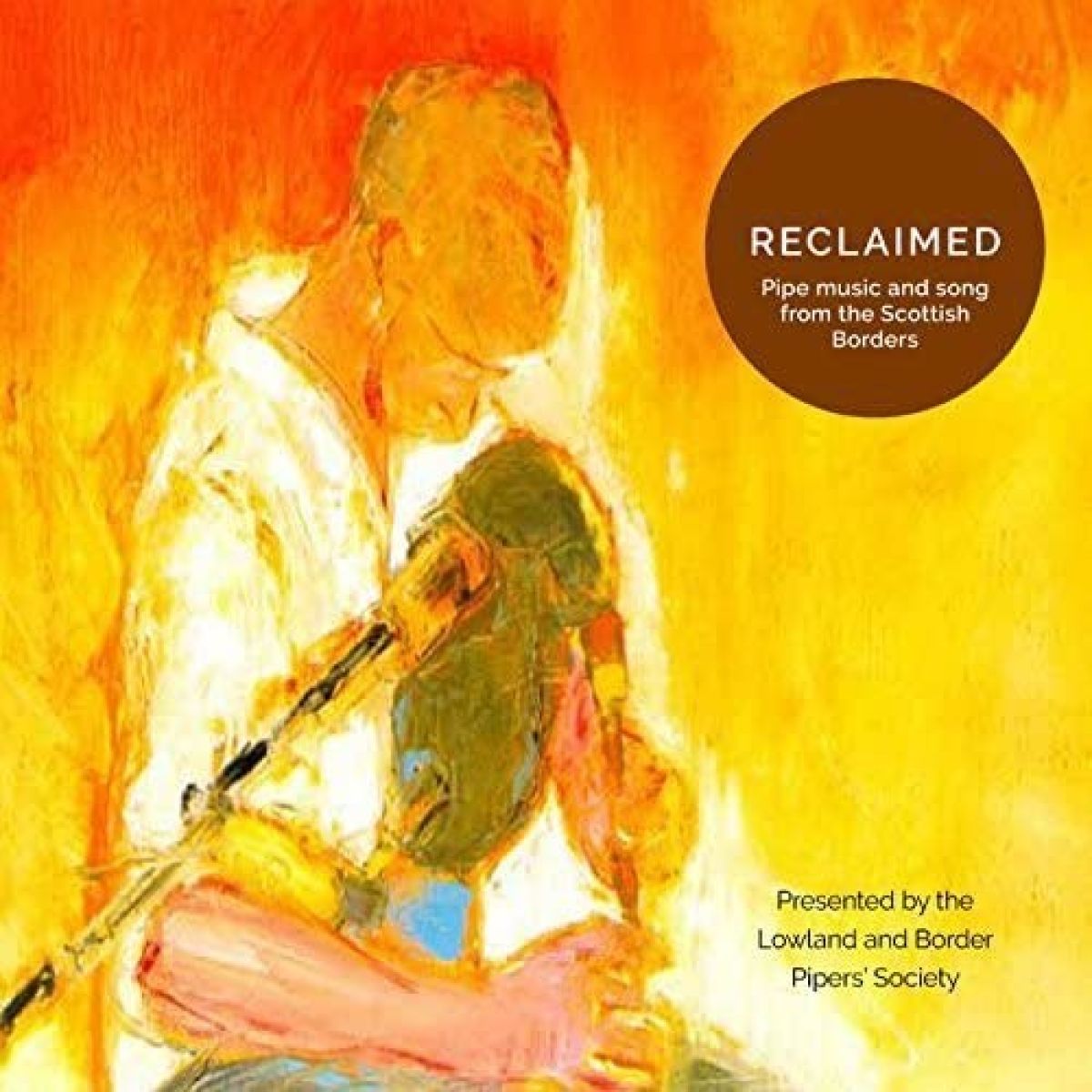 Various Artists - Reclaimed. Lowland And Border Pipers' Society