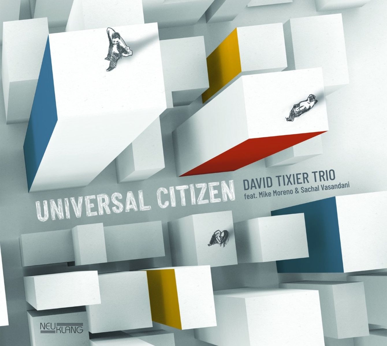 Afbeelding van David Tixier Trio Feat. Mike Moreno & Sachal Vasandani - Universal Citizen