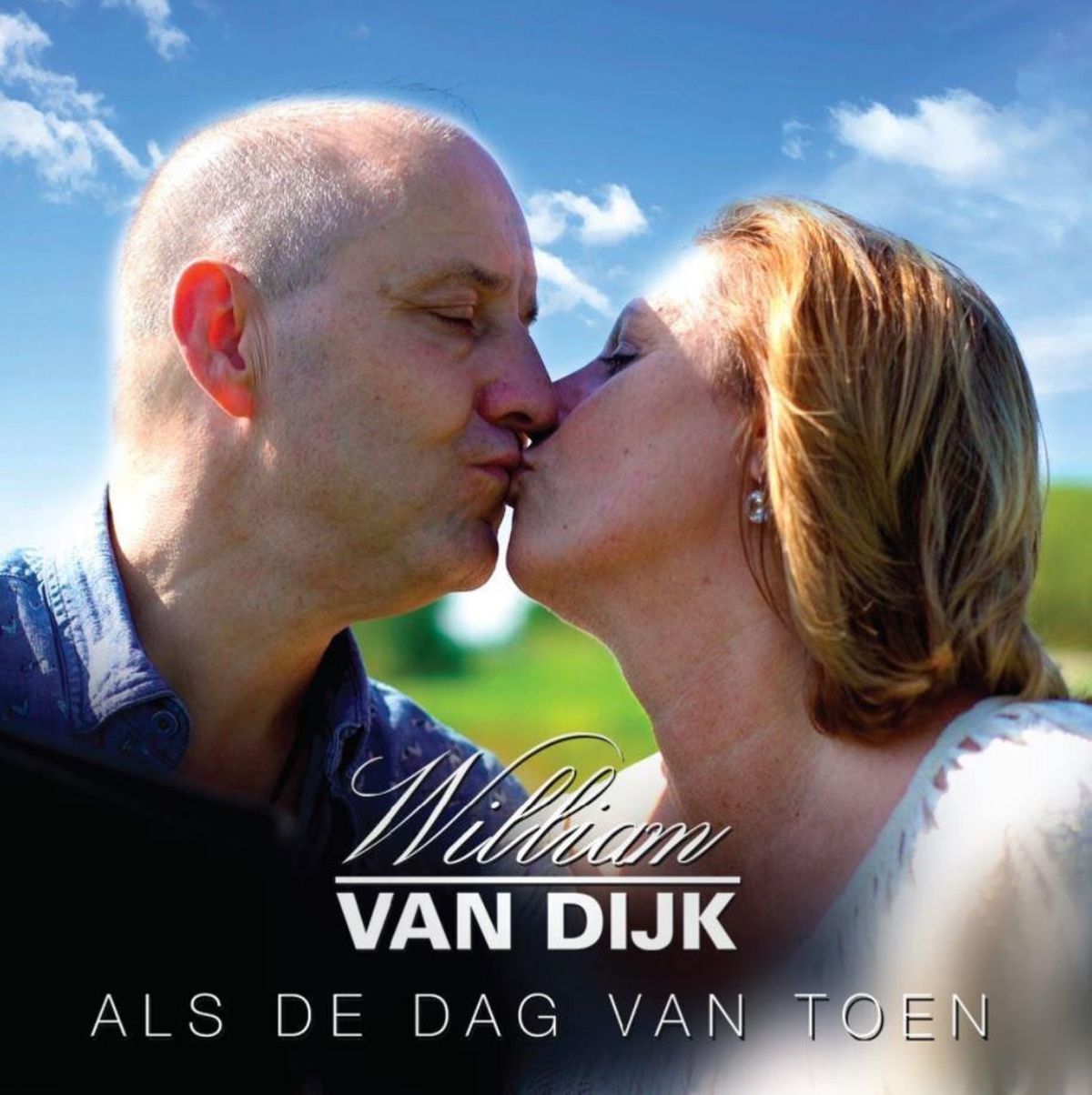 William Van Dijk - Als De Dag Van Toen