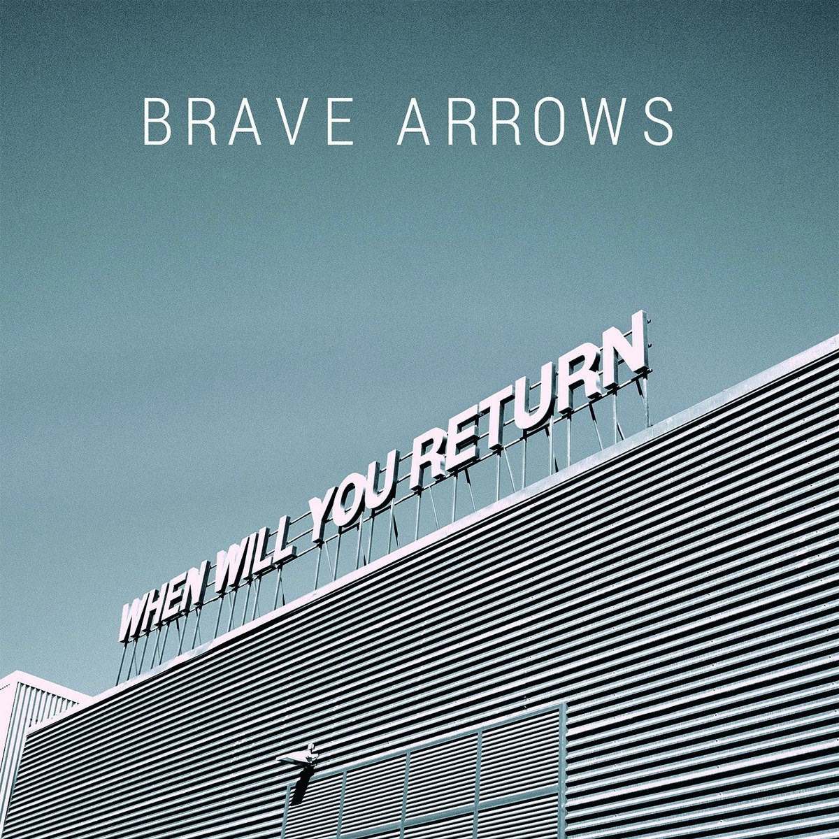 Afbeelding van Brave Arrows - When Will You Return