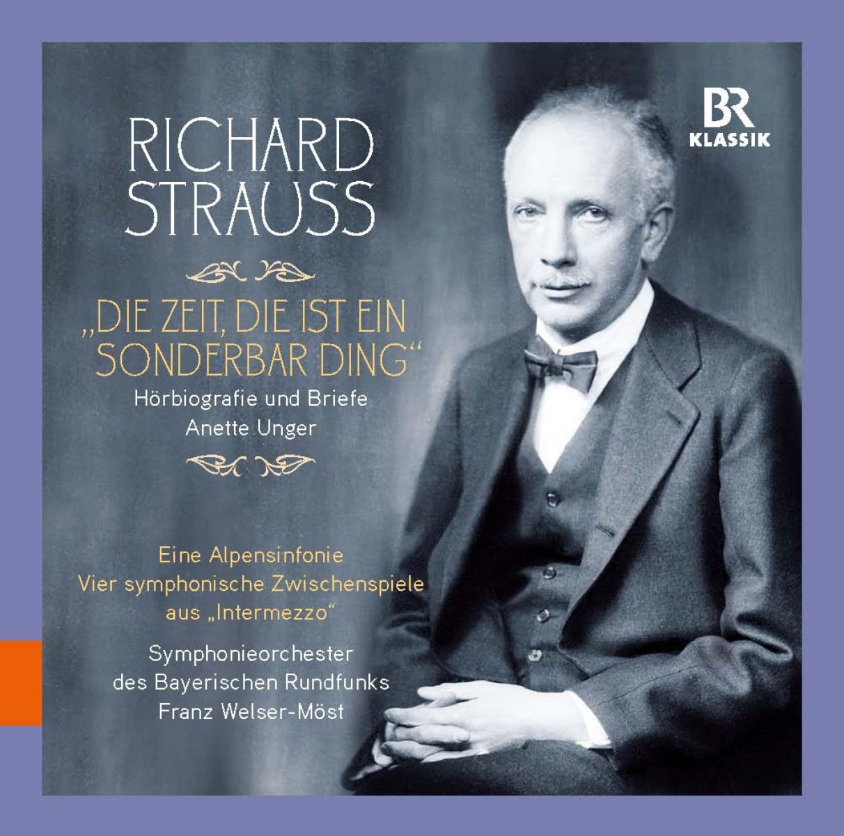 Annette Unger, Symphonieorchester Des Bayerische Rundfunk - Strauss: Die Zeit, Die Ist Ein Sonderbar
