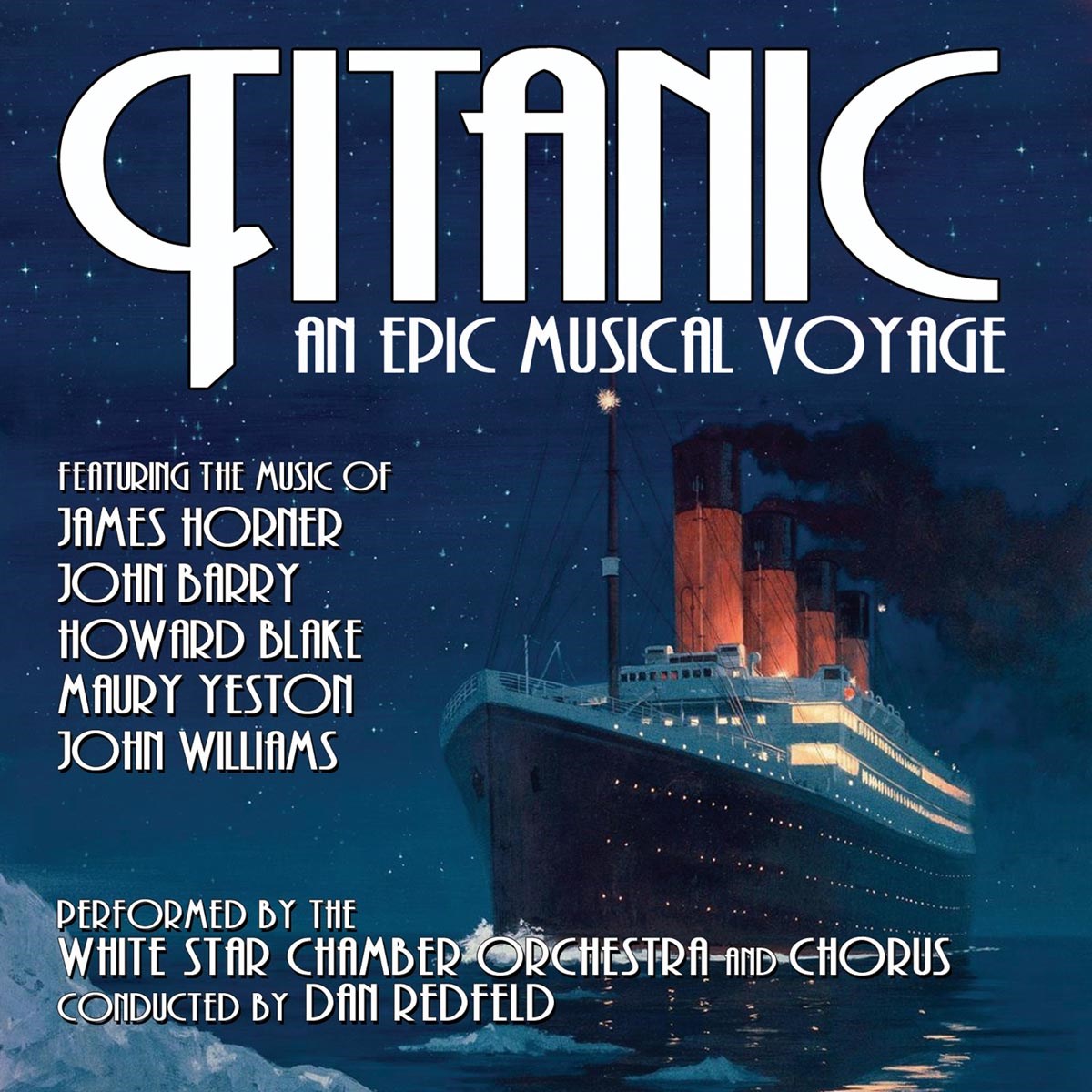 White Star Chamber Orchestra And Chorus - Titanic: An Epic Musical Voyage